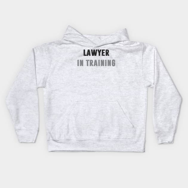 Lawyer in training Kids Hoodie by C_ceconello